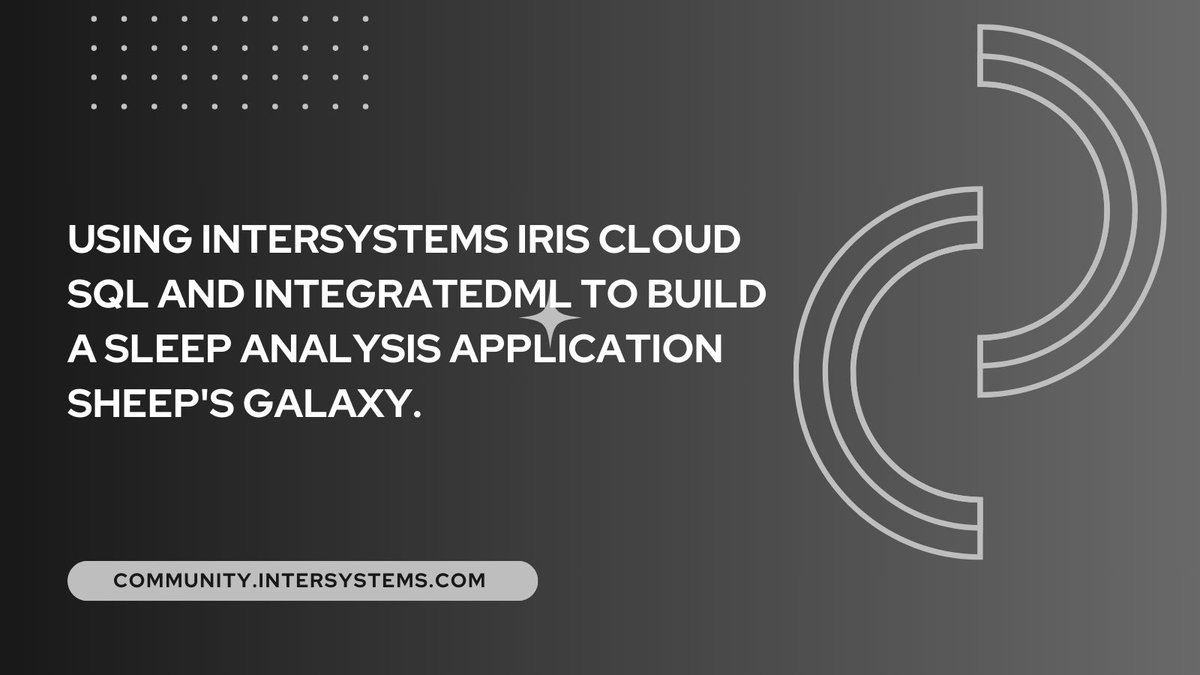 😴🛌 Counting sheep takes on a whole new meaning with this innovative Sleep Analysis Application powered by #InterSystemsIRIS, #Cloud SQL, and IntegratedML 👇 community.intersystems.com/post/using-int… Dive into the future of personalized sleep tracking and optimization!