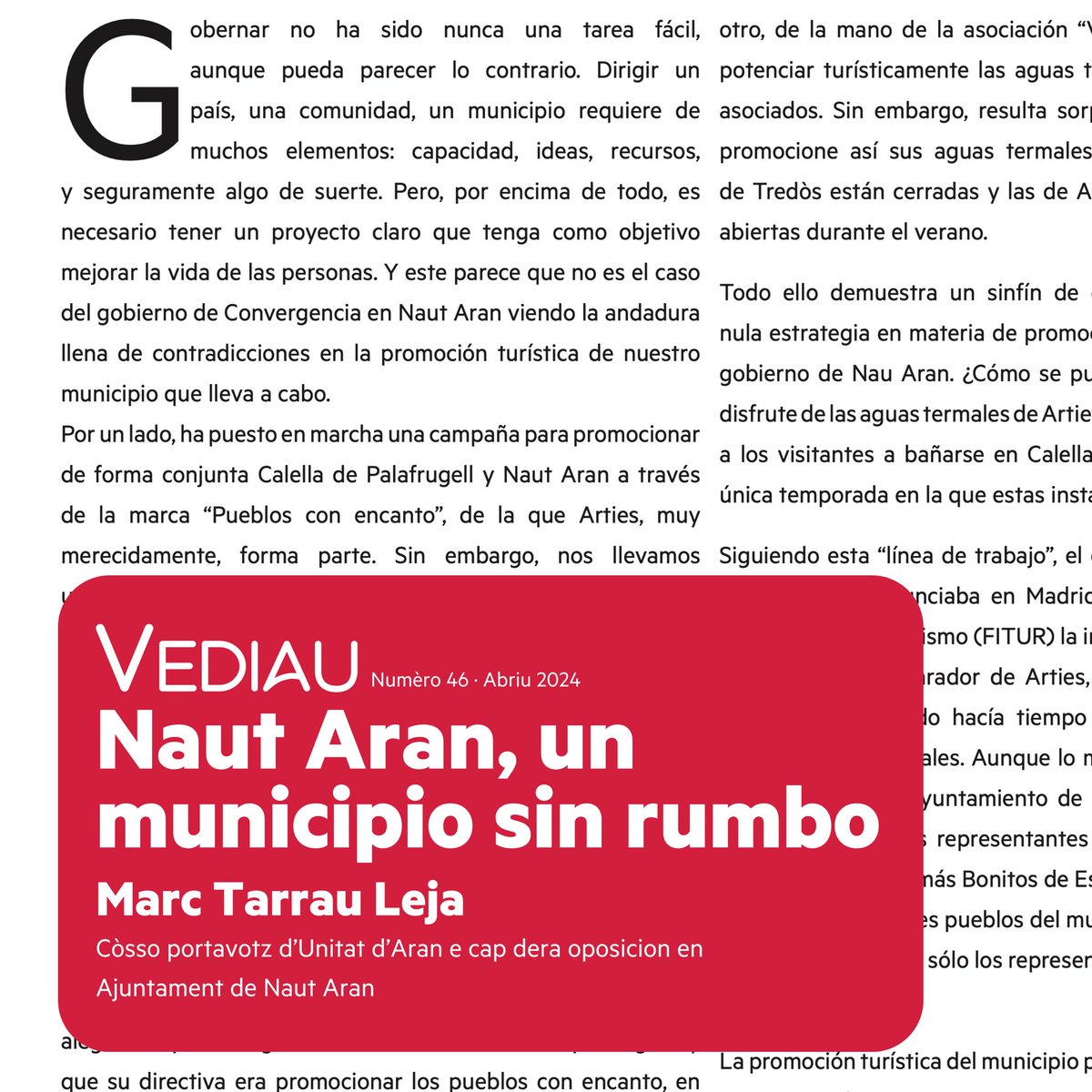 🗞️ NAUT ARAN, UN MUNICIPIO SIN RUMBO

🗣️ Article d'opinion deth #Vediau46 de Marc Tarrau, còsso portavotz d’Unitat d’Aran e cap dera oposicion en Ajuntament de Naut Aran

👉🏽 Disponible en unitatdaran.org/noticies/vedia…

#UnitatdAran #UA #Vediau46 #ValdAran #Aran