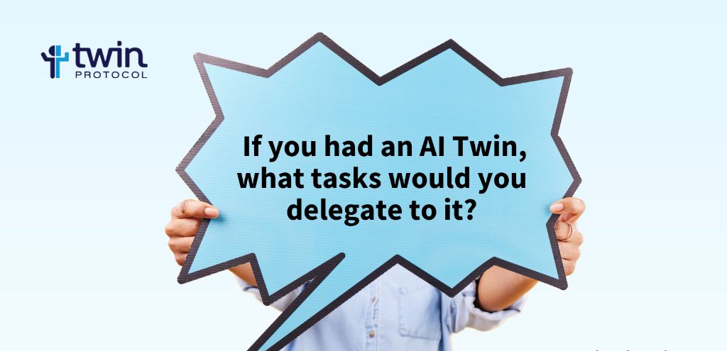 Happy Tuesday #TwinFam! Here's a question to start off your week! If you had an AI Twin, what tasks would you delegate to it?

#Tuesdaythoughts #DigitalTwinTech #AIRevolution