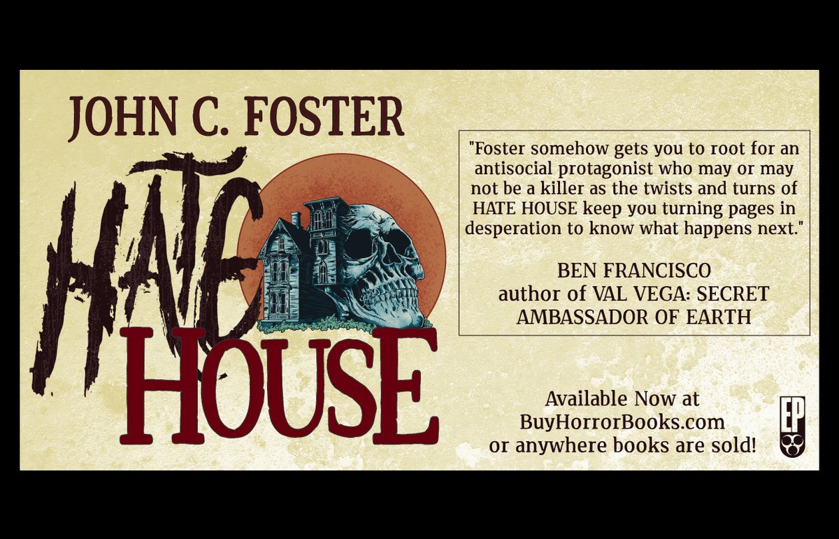 John C. Foster's HATE HOUSE is out today! '...turns of HATE HOUSE keep you turning pages in desperation to know what happens next.' - Ben Francisco, author of VAL VEGA: SECRET AMBASSADOR OF EARTH cstu.io/300ee6 #HateHouse #BookRecommendation #BookBuzz #MustRead