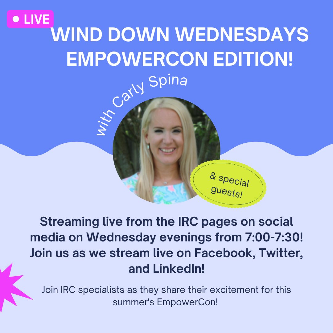 Tomorrow night for #WindDownWednesday, join IRC specialists as they share their excitement for this summer's EmpowerCon!