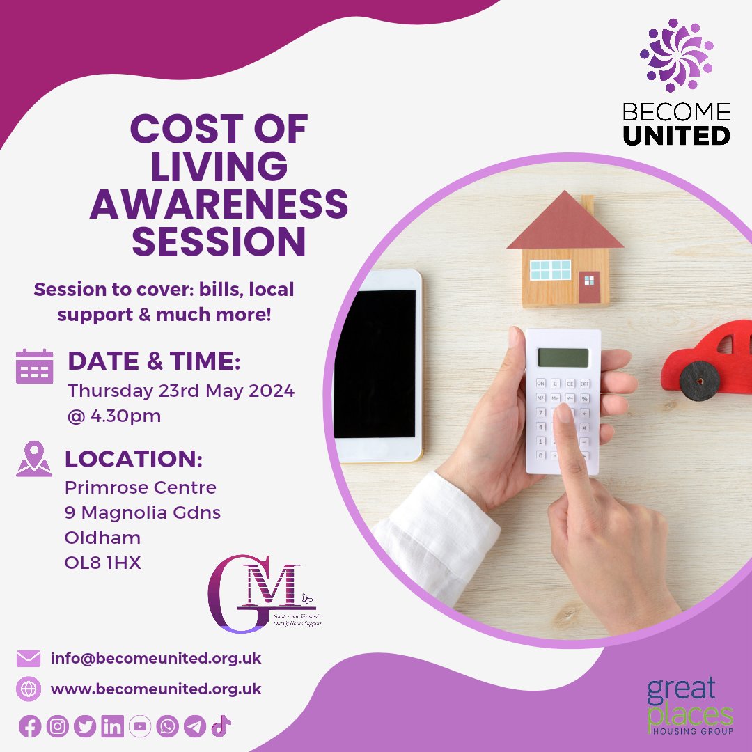 🌟 Cost of Living Awareness Session 🌟

Session to cover: 💰 bills, 💡 local support &amp; more! 

Date &amp; Time:
📅 Thursday 23rd May 2024 <a href="/4/">w</a>.30pm

Location:
📍Primrose Centre, 9 Magnolla Gdns, Oldham, OL8 1HX

Queries:
📧 Info@becomeunited.org.uk