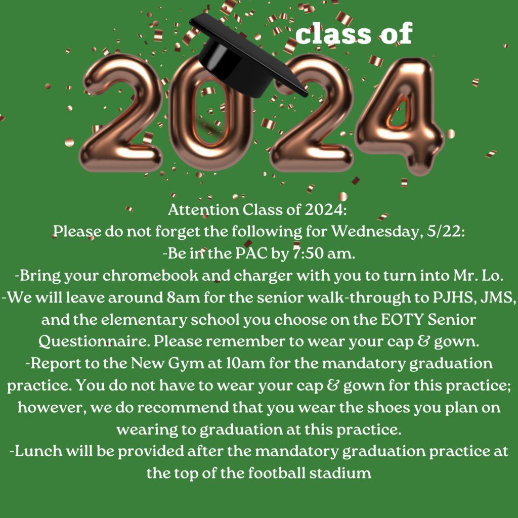 Attention Class of 2024:  Please do not forget the following for Wednesday, 5/22!