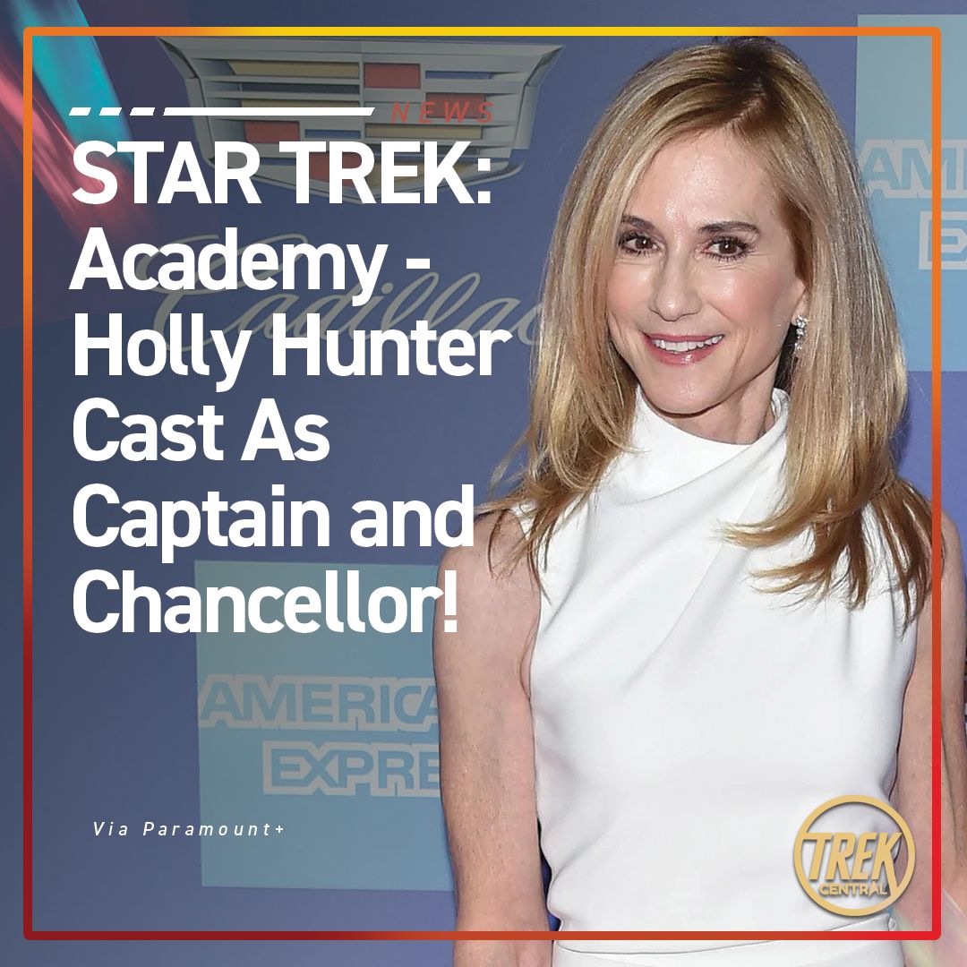 🚨  BREAKING STAR TREK NEWS - Holly Hunter Joins Star Trek: Academy Series!

The Academy Award-winning actress will play the Captain & Chancellor of the Academy in the upcoming Paramount+ series. 

#StarTrek #StarfleetAcademy