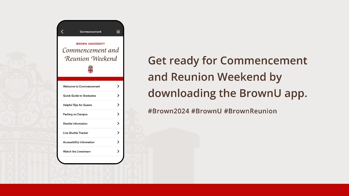 Get ready for Commencement and Reunion Weekend, May 24-26, by downloading the BrownU app. Find all the information you’ll need on the go! #Brown2024 #BrownU #BrownReunion

Download the app here: brnw.ch/21wJZQn