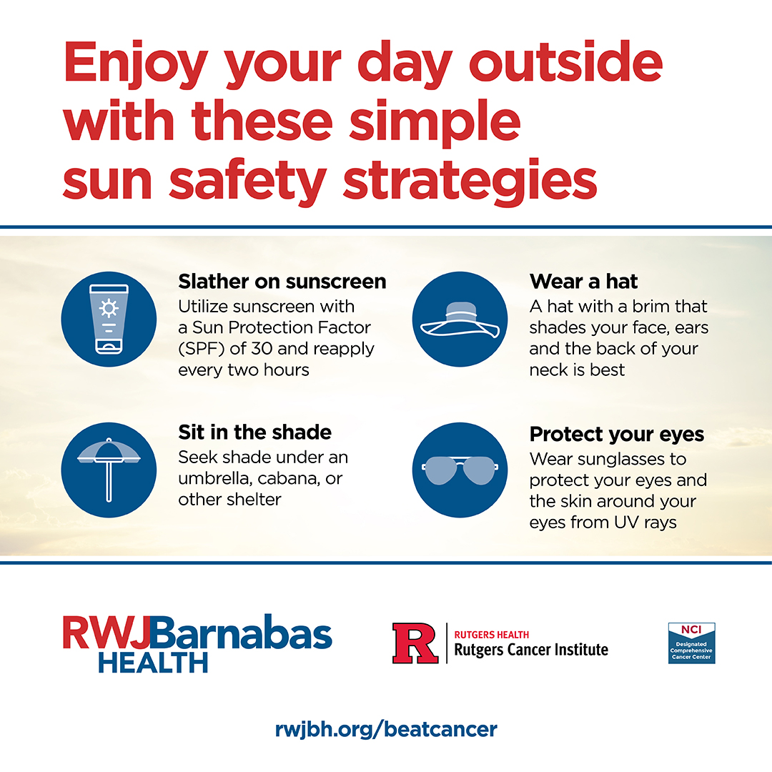 With temperatures and the UV index up, practicing sun safety is important. Keep these tips from @RutgersCancer in mind as you enjoy time outdoors this week and in the coming months! #LetsBeHealthyTogether #SkinCancerAwareness