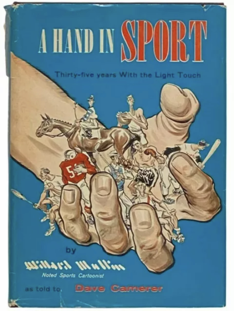 'A Hand In Sport: Thirty-Five Years With the Light Touch' by legendary sports cartoonist Willard Mullin.

I see this one pop up for auction every so often. Can anyone recommend? Is it worth tracking down a copy?

#SportsArt #SportsArtist