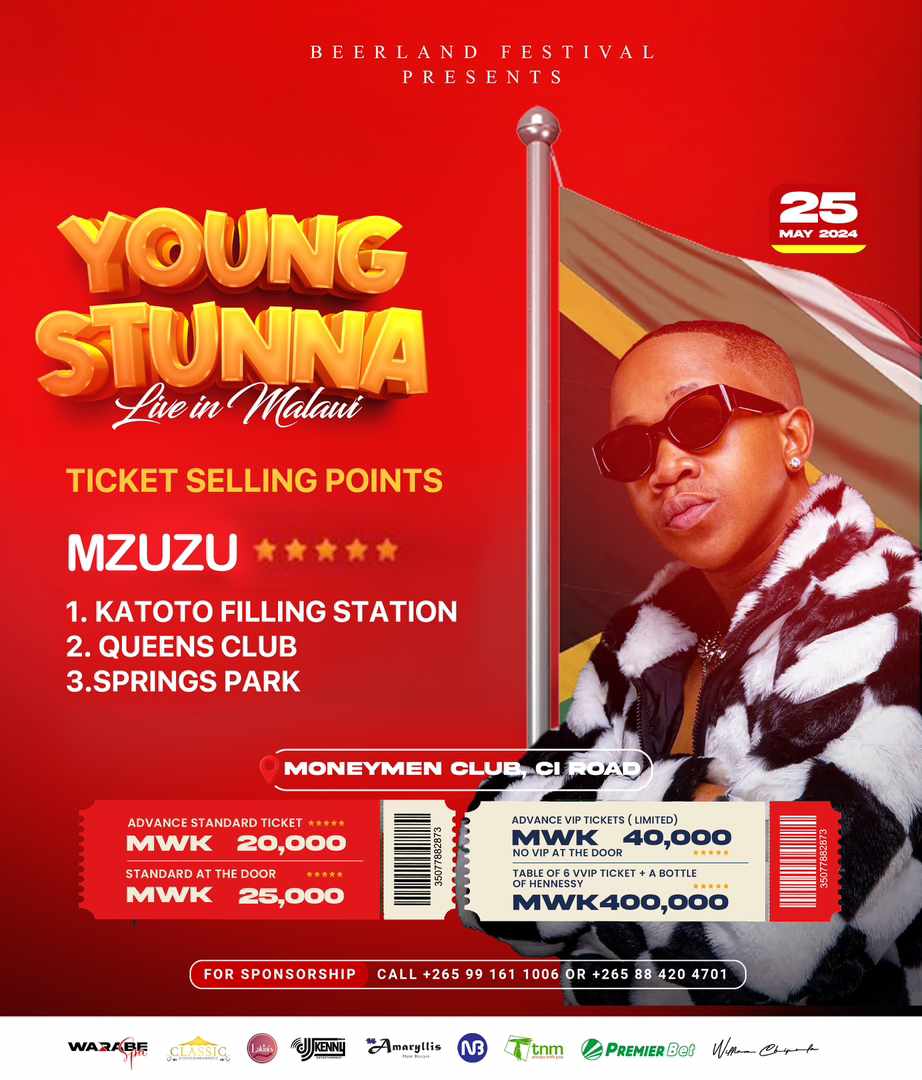 Ma ticket mwagula? Blantyre, Mzuzu, Lilongwe and Zomba is where you can get your tickets 

BEERLAND FESTIVAL 🔥

25 May khaaaa

YOUNG STUNNA
#BeerlandYoungStunna 
#YoungStunnaLiveInMalawi 
#YoungStunnaMalawi 
Here are the tickets selling points
