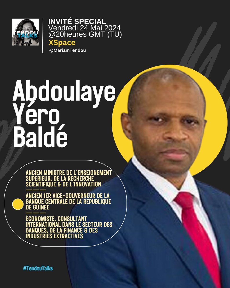 Marquez vos calendriers pour un prochain #XSpace inédit ce vendredi 24 Mai à 20heures (TU) avec en invité spécial : 

M. Abdoulaye Yéro Baldé, 

👉🏽Économiste, 
👉🏽Ancien ministre de l’Enseignement Supérieur, de la Recherche Scientifique et de l’Innovation, 
👉🏽Ancien 1er