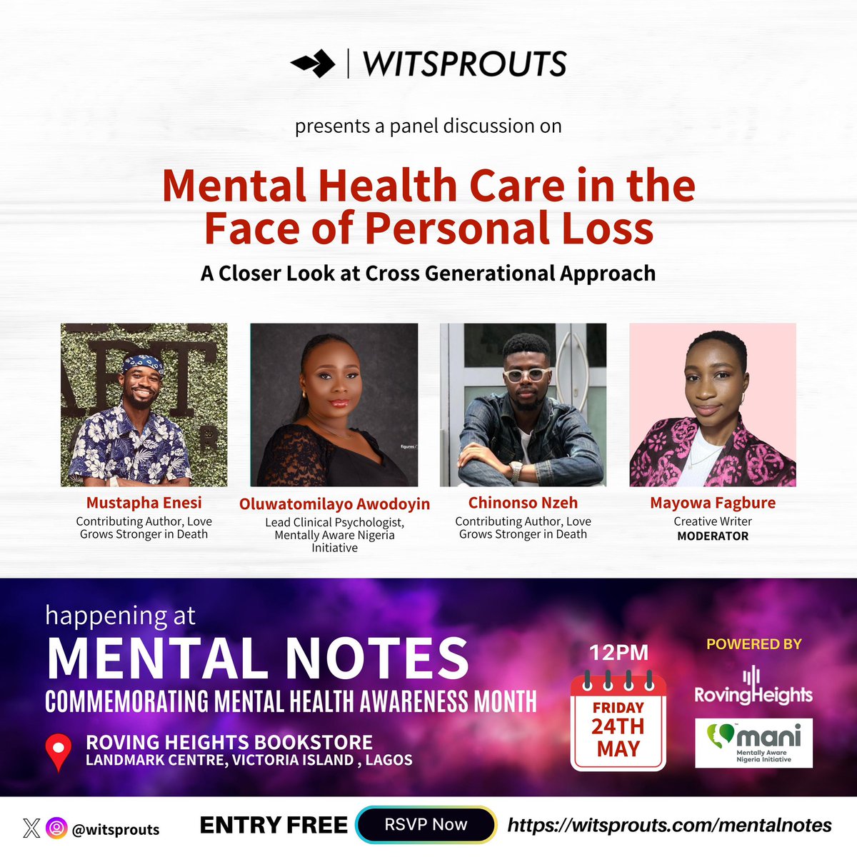 To commemorate Global Mental Health Awareness Month, we're pleased to host a panel discussion themed 'Mental Health Care in the Face of Personal Loss' in partnership with @MentallyAwareNG during the book reading event for LGSID happening this Friday. RSVP: witsprouts.com/mentalnotes