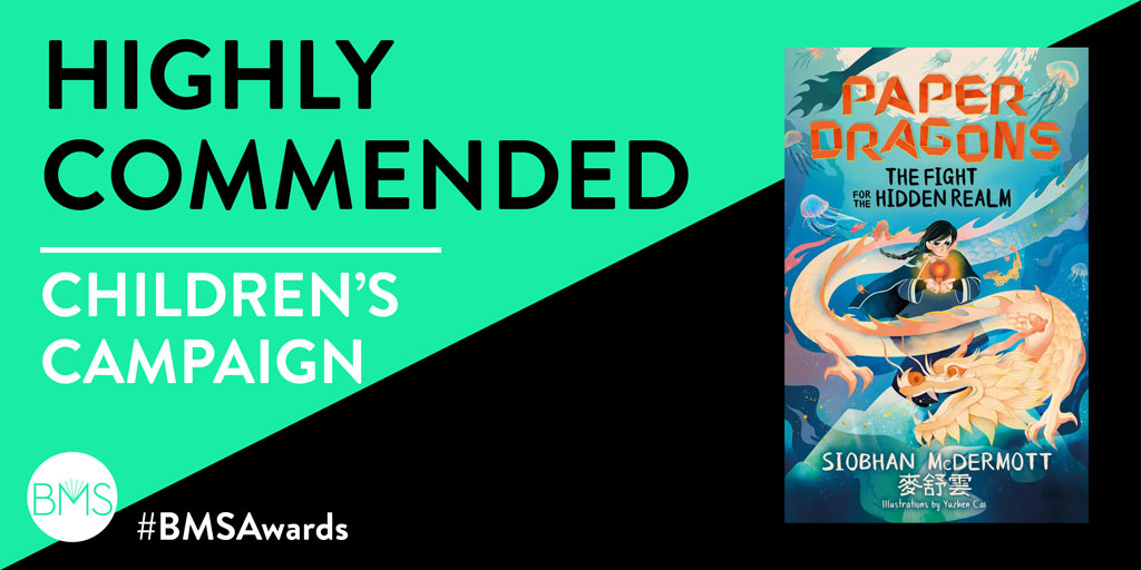 BMSoc's tweet photo. A big well done to @bethmcwilliams @nilsjojones @HachetteKids for their launch campaign for #PaperDragons which cut through the noise – Highly Commended in the Children's category! #BMSAwards https://t.co/bsUsL1IK7H
