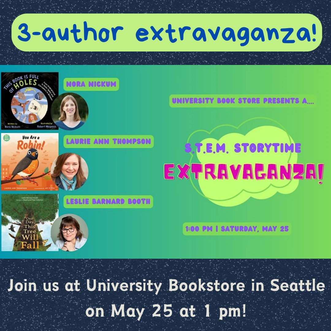 Seattle friends! Join me, @noranickumbooks, and @LaurieThompson for a STEM Storytime Extravaganza this Saturday, May 25th, at 1pm at @ubookstoresea! Enjoy a forest ecology puppet show, try acting like a robin, and discover intriguing holes all around you! #STEMbooksforkids