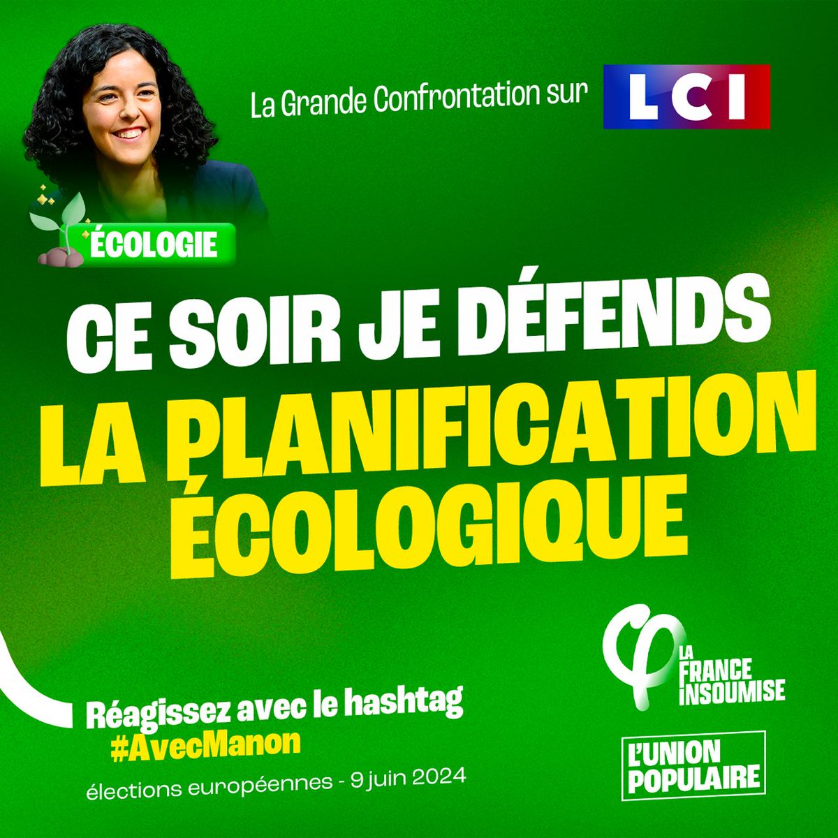 🌍 Vous voulez mettre en place la planification écologique ? ✅ Le 9 juin, votez pour la liste de l'#UnionPopulaire avec @ManonAubryFr ! #LaGrandeConfrontation #AvecManon
