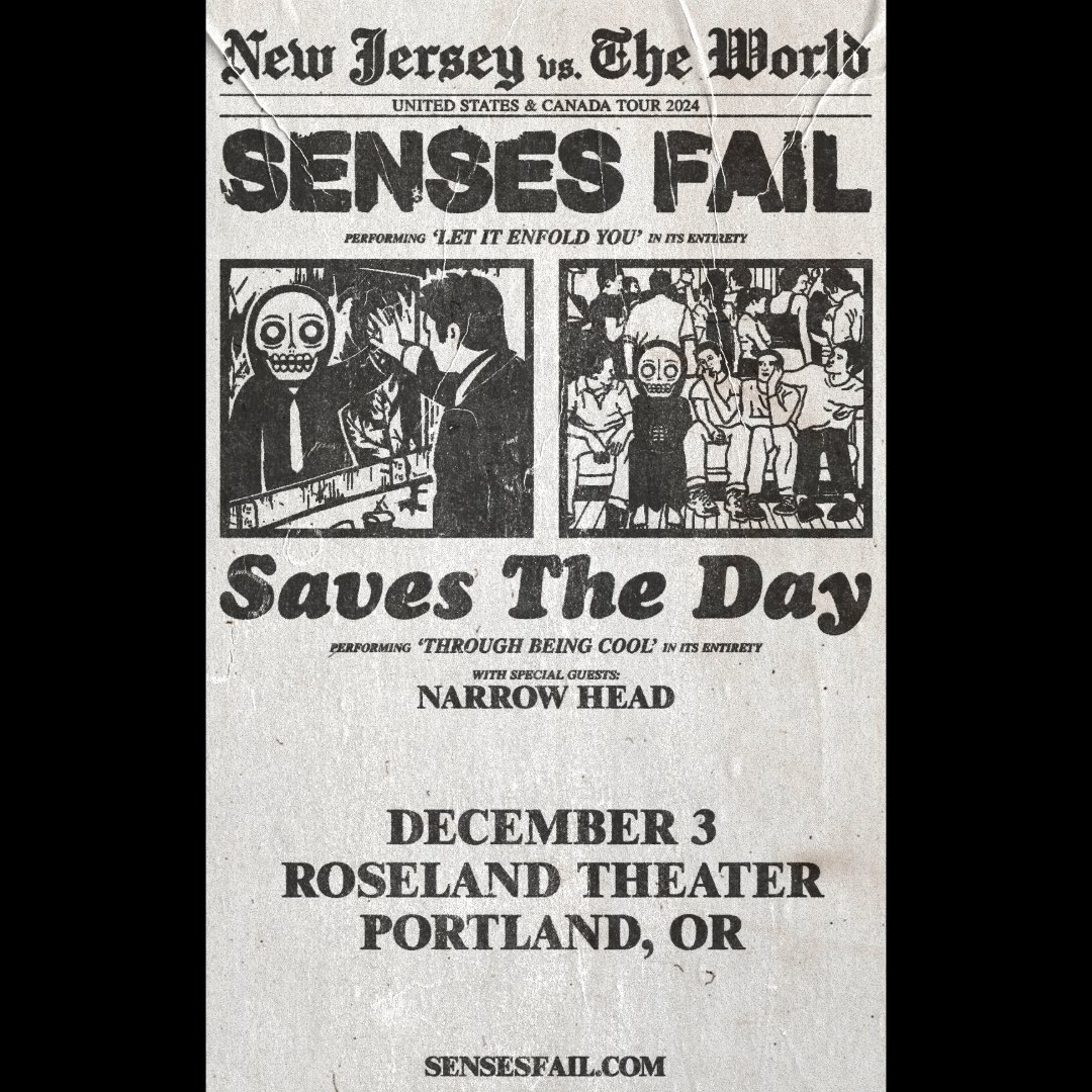 Roseland Theater (@roselandpdx) on Twitter photo Just announced 📣 <a href="/SensesFail/">Senses Fail</a> + <a href="/savestheday/">ㅤSaves The Day</a> bring the Garden State to the Rose City this December.
Special guests <a href="/NARROW_HEAD/">NARROW HEAD</a> open!
Local Presale: Wed. 5/22 @ 9am (code = MAMMOTH)
Public On-Sale: Thu. 5/23 @ 9am
🎫: bit.ly/roselandSFSTD24
Presented by <a href="/MammothNW/">Mammoth NW</a> Just announced 📣 <a href="/SensesFail/">Senses Fail</a> + <a href="/savestheday/">ㅤSaves The Day</a> bring the Garden State to the Rose City this December.
Special guests <a href="/NARROW_HEAD/">NARROW HEAD</a> open!
Local Presale: Wed. 5/22 @ 9am (code = MAMMOTH)
Public On-Sale: Thu. 5/23 @ 9am
🎫: bit.ly/roselandSFSTD24
Presented by <a href="/MammothNW/">Mammoth NW</a>