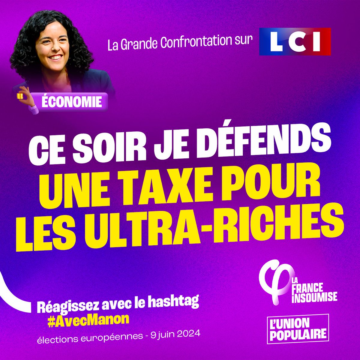 🟣 Taxer les riches. Taxer les riches. Taxer les riches. ✅ Le 9 juin, votez pour la liste de l'#UnionPopulaire avec @ManonAubryFr ! #LaGrandeConfrontation #AvecManon