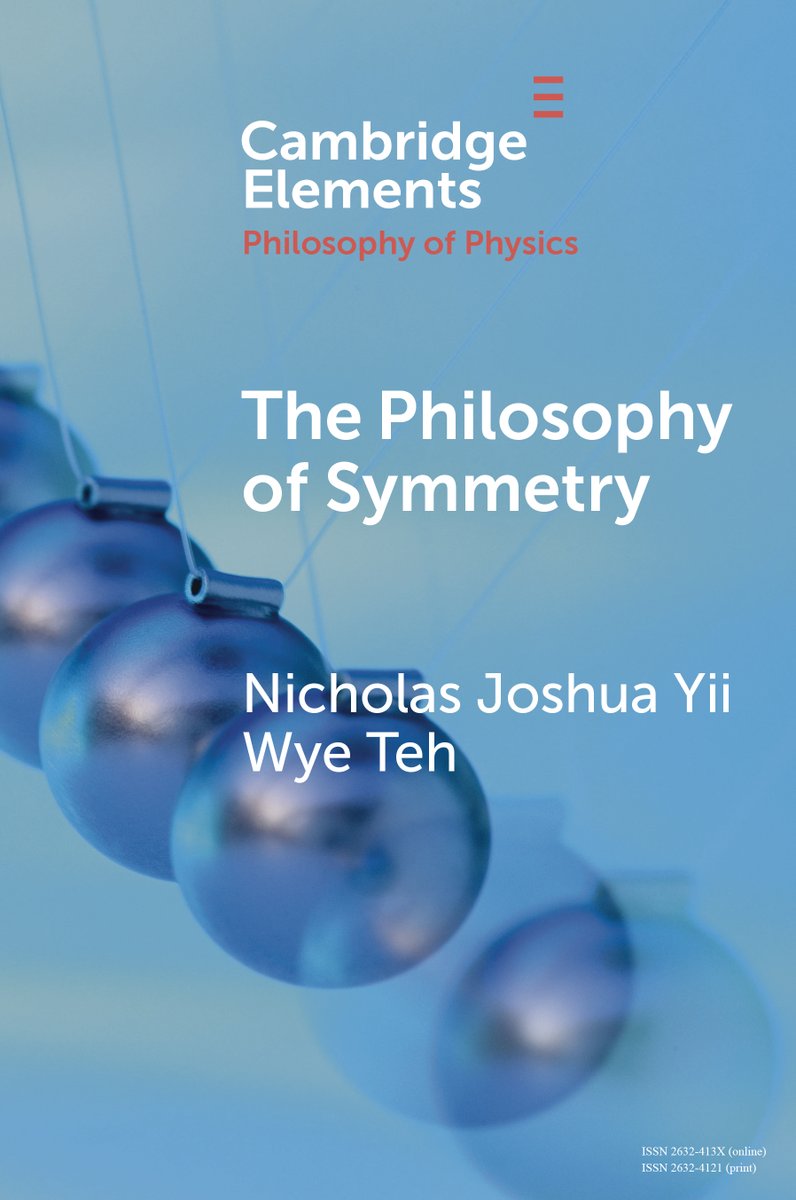 New Cambridge Element The Philosophy of Symmetry by Nicholas Joshua Yii Wye Teh is now free to read for 2 weeks! cup.org/4awiNdF #cambridgeelements #philosophy