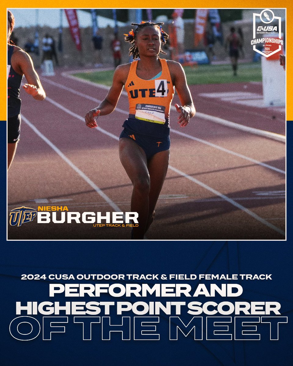 🏃‍♀️ CUSA Outdoor Meet Awards 🏃‍♀️ ✅ Female Track Performer of the Meet ✅ Women's Highest Point Scorer of the Meet ➡️ Niesha Burgher, @UTEPTrack #NoLimitsOnUs | bit.ly/3QScMRi