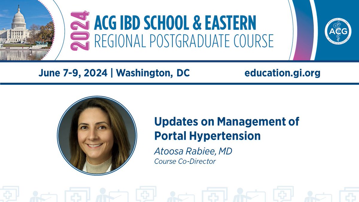 Register for ACG’s IBD School & Eastern Regional Postgrad Course, featuring course co-director Dr. Atoosa Rabiee on Updates on Management of Portal Hypertension June 7-9 Washington, DC ➡️ gi.org/acg-2024-easte… @AtoosaRabiee @BatManishSingla