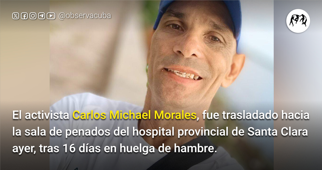 El ex preso político, activista y colaborador del OCDH Carlos Michael Morales Rodríguez, fue trasladado hacia la sala de penados del hospital provincial de Santa Clara ayer, tras transcurrir 16 días en huelga de hambre. #SOSCuba #LibertadParaLosPresosPoliticosCuba #Cuba