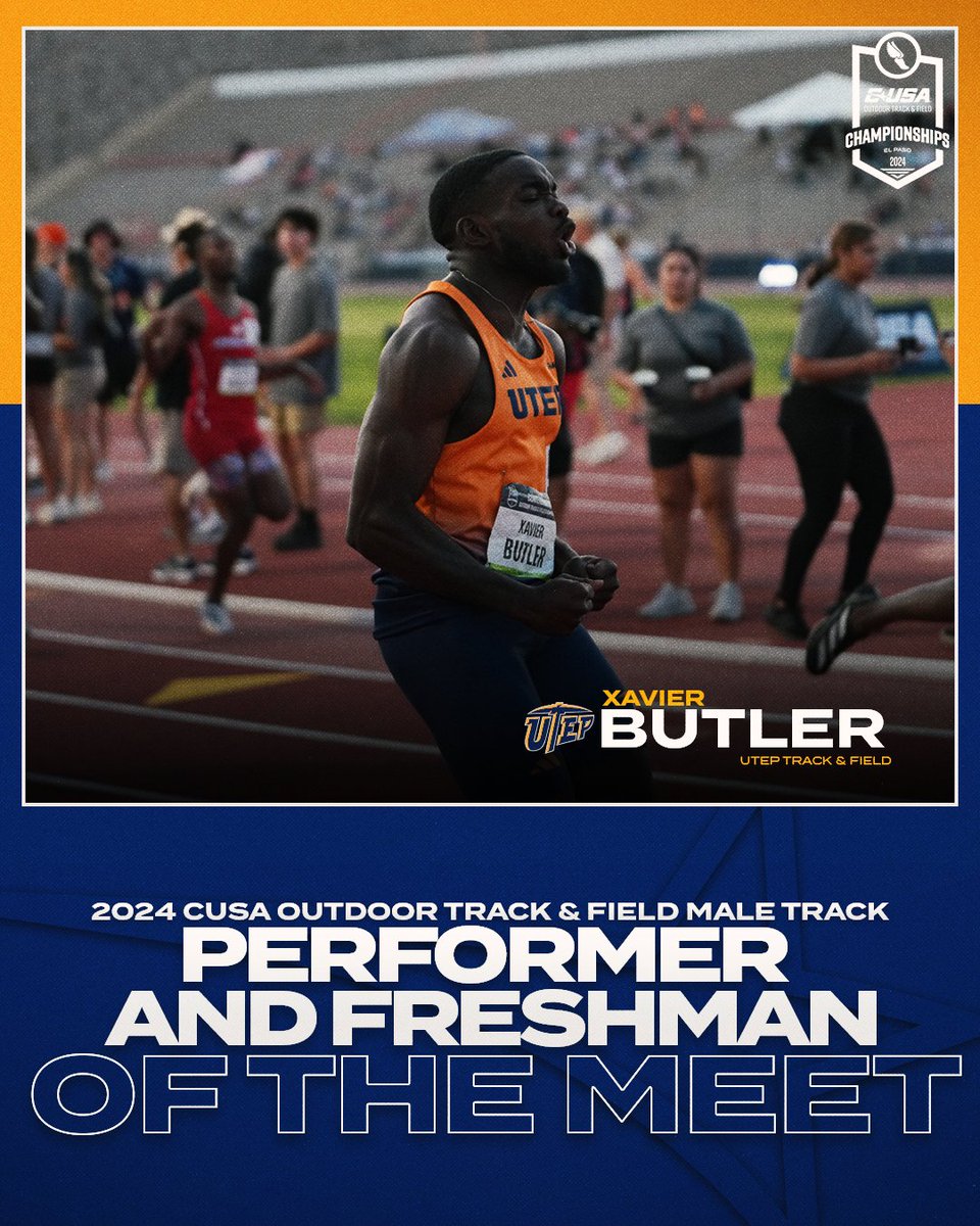 🏃‍♂️ CUSA Outdoor Meet Awards 🏃‍♂️ ✅ Male Track Performer of the Meet ✅ Men's Freshman of the Meet ➡️ Xavier Butler, @UTEPTrack #NoLimitsOnUs | bit.ly/3QScMRi