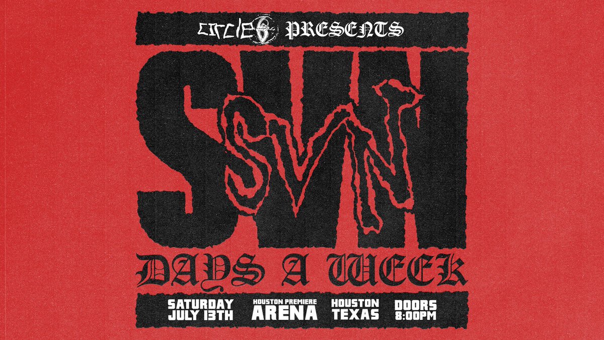 🔥HOUSTON🔥 We’ll be back on Saturday July 13th for ‘SVN Days A Week’ to Crown the first ever C6 Ultra-Violent Champion! Tickets on sale now! Houston Premier Arena 7122 Avenue B 77022 Doors 8pm Tix on sale @ circle6.shop
