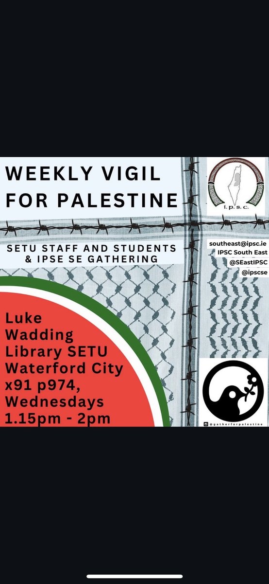 SETU staff, students, and friends: all welcome to this peaceful solidarity gathering. Meet at 1.15pm, 22 May, outside the Luke Wadding Library on the Cork Road Campus @SETUIreland #Waterford @ipsc48 @SEastIpsc