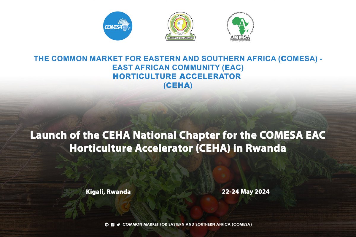 Exciting news! 🌱 Mark your 🗓 for the launch of the #CEHA National Chapter in #Rwanda, a joint initiative by #COMESA_EAC to accelerate #horticulture growth in Eastern & Southern Africa. Join us for two days of impactful discussions and collaborations.📍M.HOTEL #CEHA #COMESA #EAC