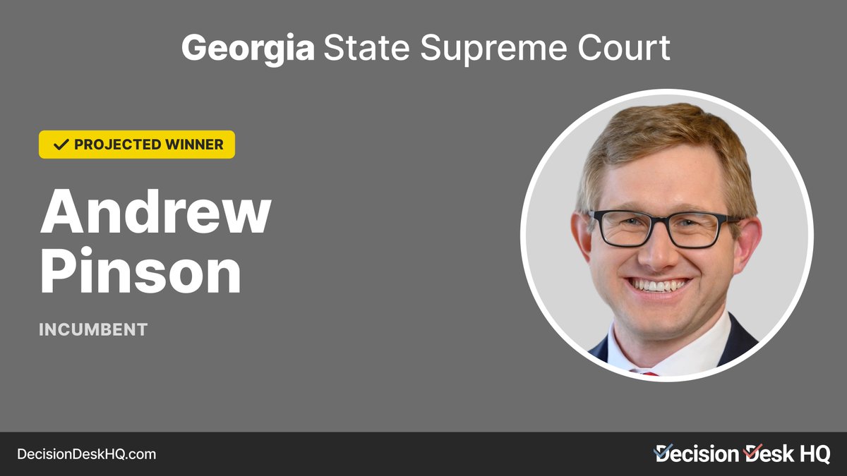 Decision Desk HQ projects Andrew Pinson wins re-election to the Georgia State Supreme Court. #DecisionMade: 7:33pm ET Follow live results: decisiondeskhq.com/results/2024/P…