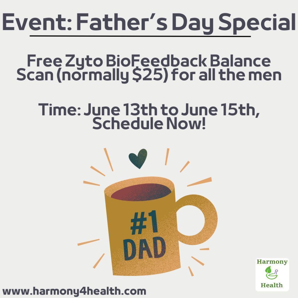 Biofeedback scans are designed by ZYTO experts to help you focus on key areas of health and wellness:
– Lifestyle  –  Digestion / Toxicity  –  Hydration  – Immunity  –  & More.
harmony4health.com
812-738-5433

#harmony4health #h4h #fathersday #event #db