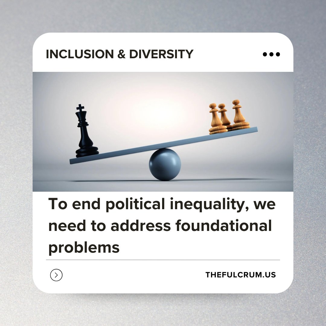 The roots of political inequality can primarily be traced to entrenched income disparities. Read more: loom.ly/XLSNUX4 #thefulcrum #citizenconnect #inequity #politics #democracy