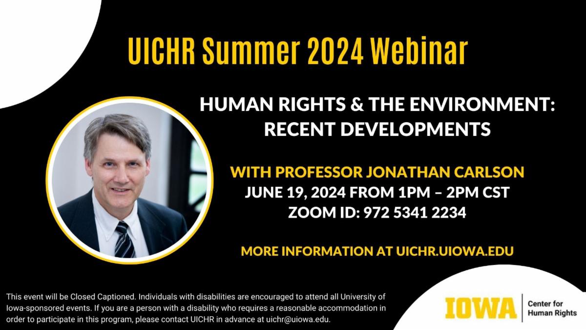 Save the date: @UIHumanRights webinar on June 19 features Iowa Law professor Jonathan Carlson, discussing human rights and the environment. 🌏 #environmentallaw ➡️ events.uiowa.edu/86583