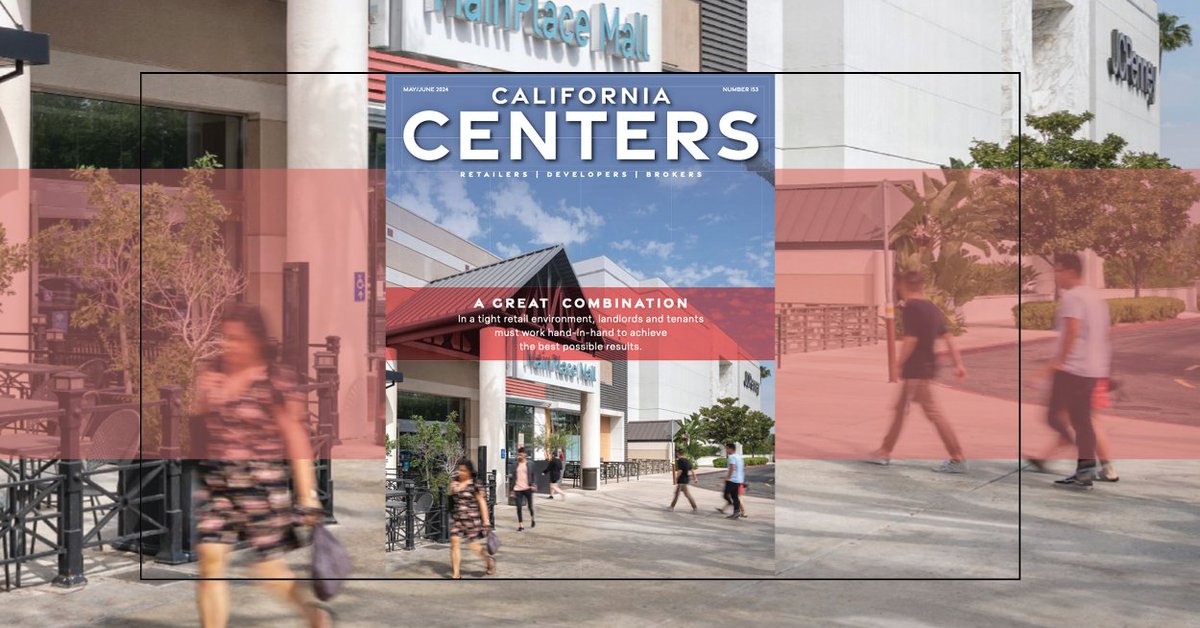 Don't miss the latest issue of California Centers – Read the issue: ow.ly/RbHf50RPANV #ShoppingCenters #Retail #CaliforniaCRE #CRE