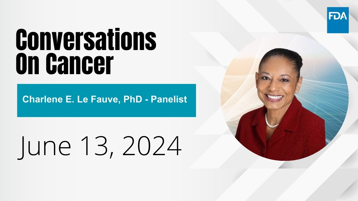 Charlene Le Fauve is one of our panelists for the June 13 #ConversationsOnCancer. With a 31-year career in behavioral health and addiction research, she currently serves as the leading authority on advancing health equity for tobacco products @FDATobacco. surveymonkey.com/r/SKJGDZD