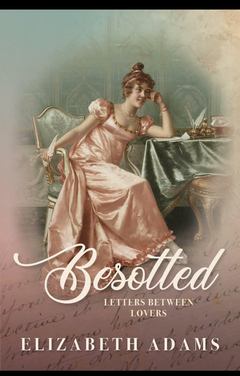 ReadingRegency's tweet image. Besotted by Elizabeth Adams was a sweet novella as a collection of letters through D&amp;amp;E's marriage!