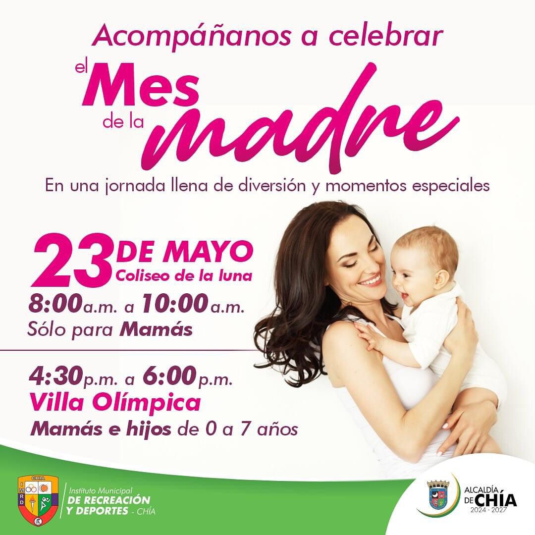 ¡Celebremos juntas el mes de la madre! 
Te invitamos a un día especial este jueves 23 de mayo:
- 8:00 a.m a 10:00 a.m el Coliseo de la Luna: Actividad exclusiva para mamás.
- 4:30 p.m en la Villa Olímpica: Las mamitas podrán disfrutar en compañía de sus hijos de 0 a 7 años