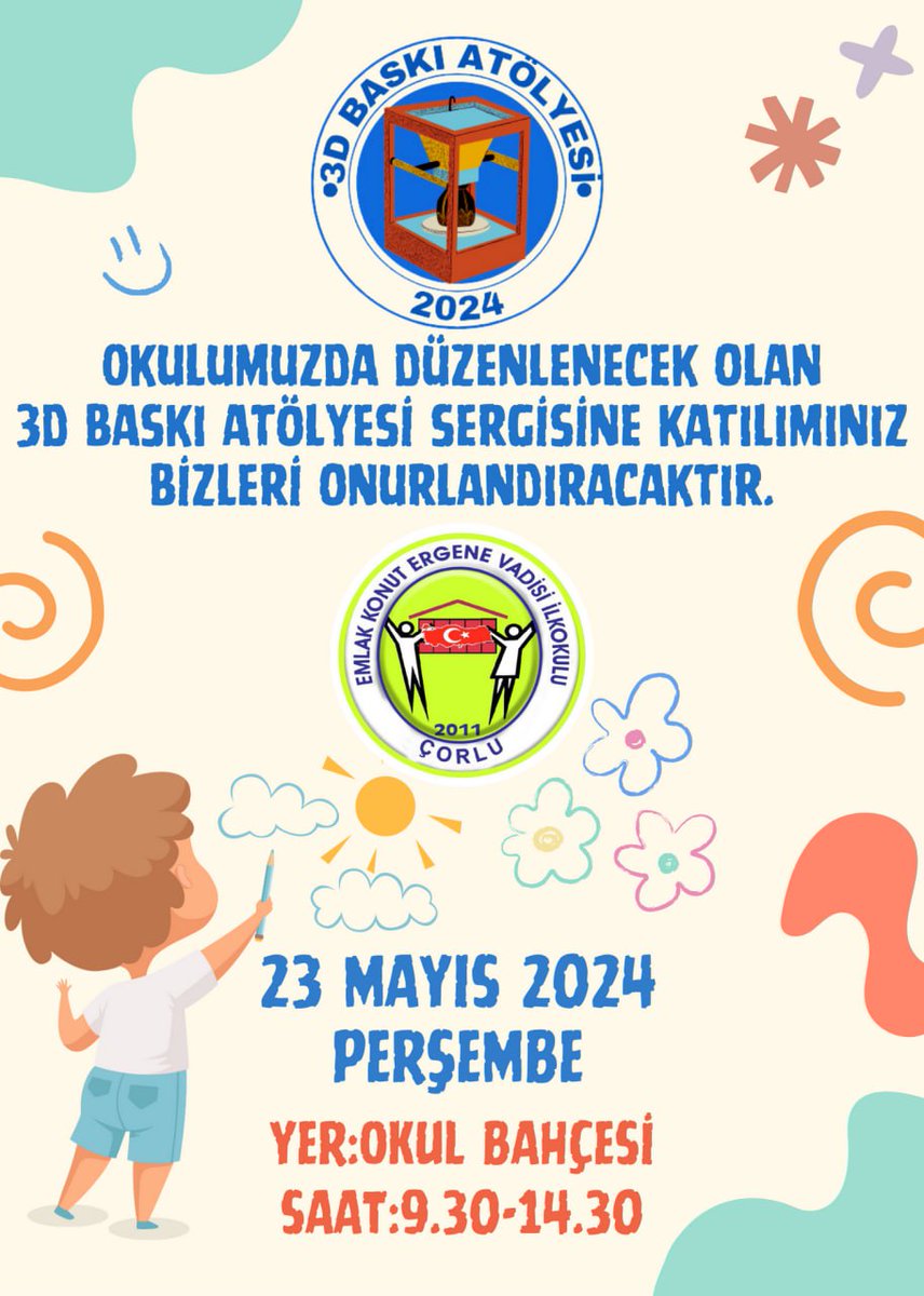 EmlakErgene's tweet photo. 23 Mayıs Perşembe Günü yapılacak olan,
Yıl sonu Kermesi,
Harezmi Sergisi,
3D Baskı Atölyesi  Sergisi 
Kan Bağışı  etkinliği ve
İmza Gününe Değerli Velilerimiz ve Tüm Halkımız davetlidir.
@Murat_Eren @hete61 @CorluMem @eyup5967 https://t.co/2JIpi9xEaD