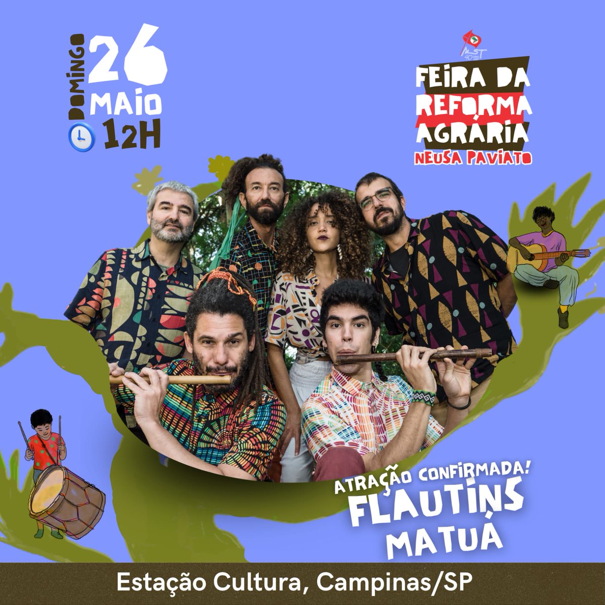 🪈🥁E seguindo a ciranda da cultura, a Feira da Reforma Agrária Neusa Paviato recebe Flautins Matuá, para uma apresentação inesquecível no domingo, dia 26 de maio, às 12h.   

#FeiraDoMST #TodosPelaReformaAgrária #MST40Anos #Samba