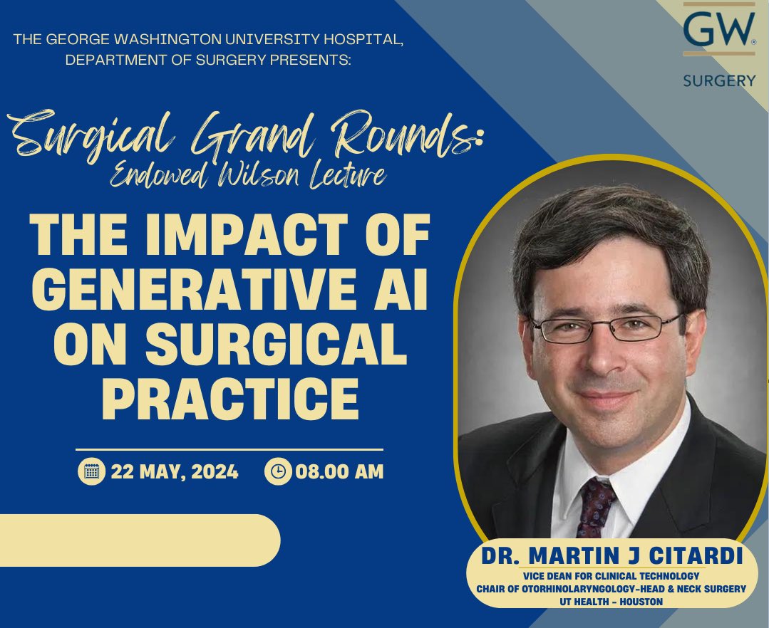 Excited to welcome Dr Martin Citardi to @gwhospital tomorrow for our annual Wilson Lecture! Looking forward to hearing his take on “The Impact of Generative AI on Surgical Practice”. #surgerygrandrounds #surgicaleducation #surgeons #surgeryresidency #ent