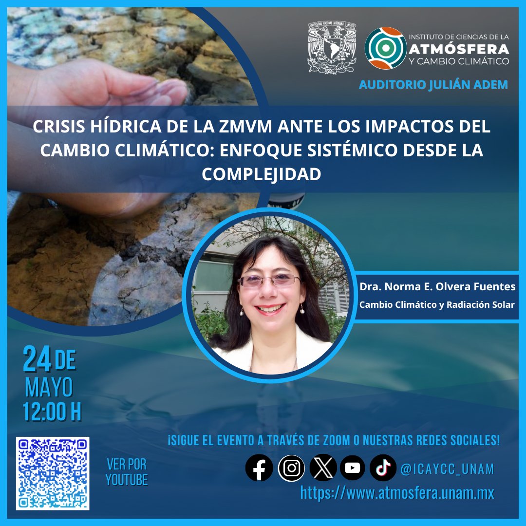 📢 No te pierdas el Seminario Institucional del @ICAyCC_UNAM 📈 Crisis hídrica de la ZMVM ante los impactos del cambio climático: Enfoque sistémico desde la complejidad 🗓Viernes 24 de mayo 2024 12:00 📍Auditorio Dr. Julián Adem 🗣 Dra. Norma Elizabeth Olvera Fuentes