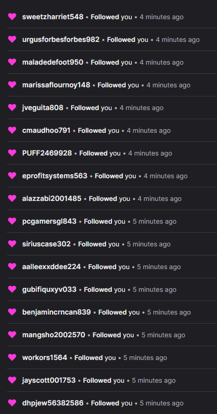 Is anyone else getting followbotted repeatedly on #twitch for the last 2 days? Shield mode FTW right now #followbot #streamers #trolls