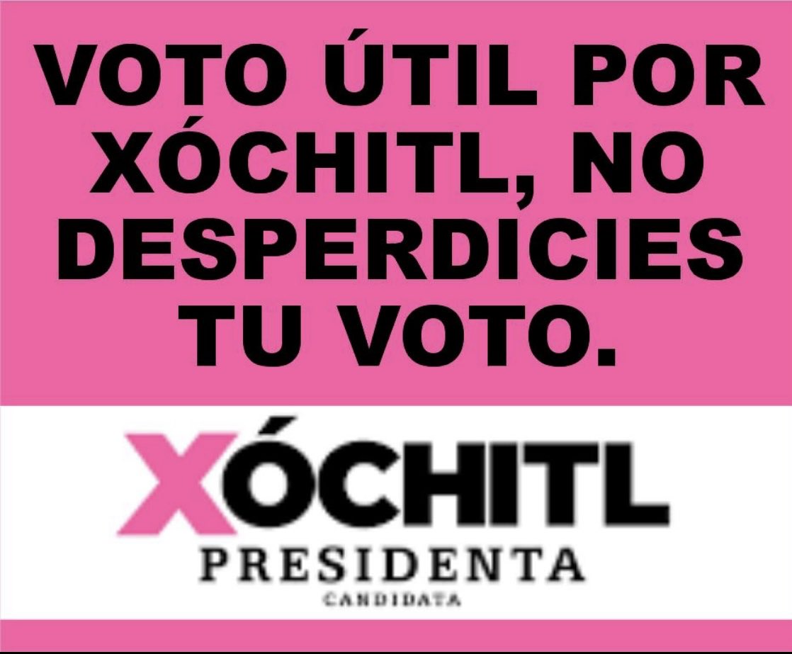 #XochitlGálvezPresidenta2024