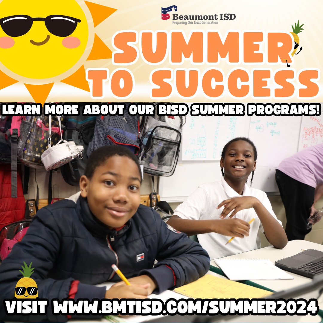 🌞😎Check out our Summer to Success website to learn more about summer school and the various recreational sports activities, STEM camps, literacy events, reading challenges, theatre camps, and free breakfast and lunch programs. Visit bmtisd.com/summer2024 for more information.