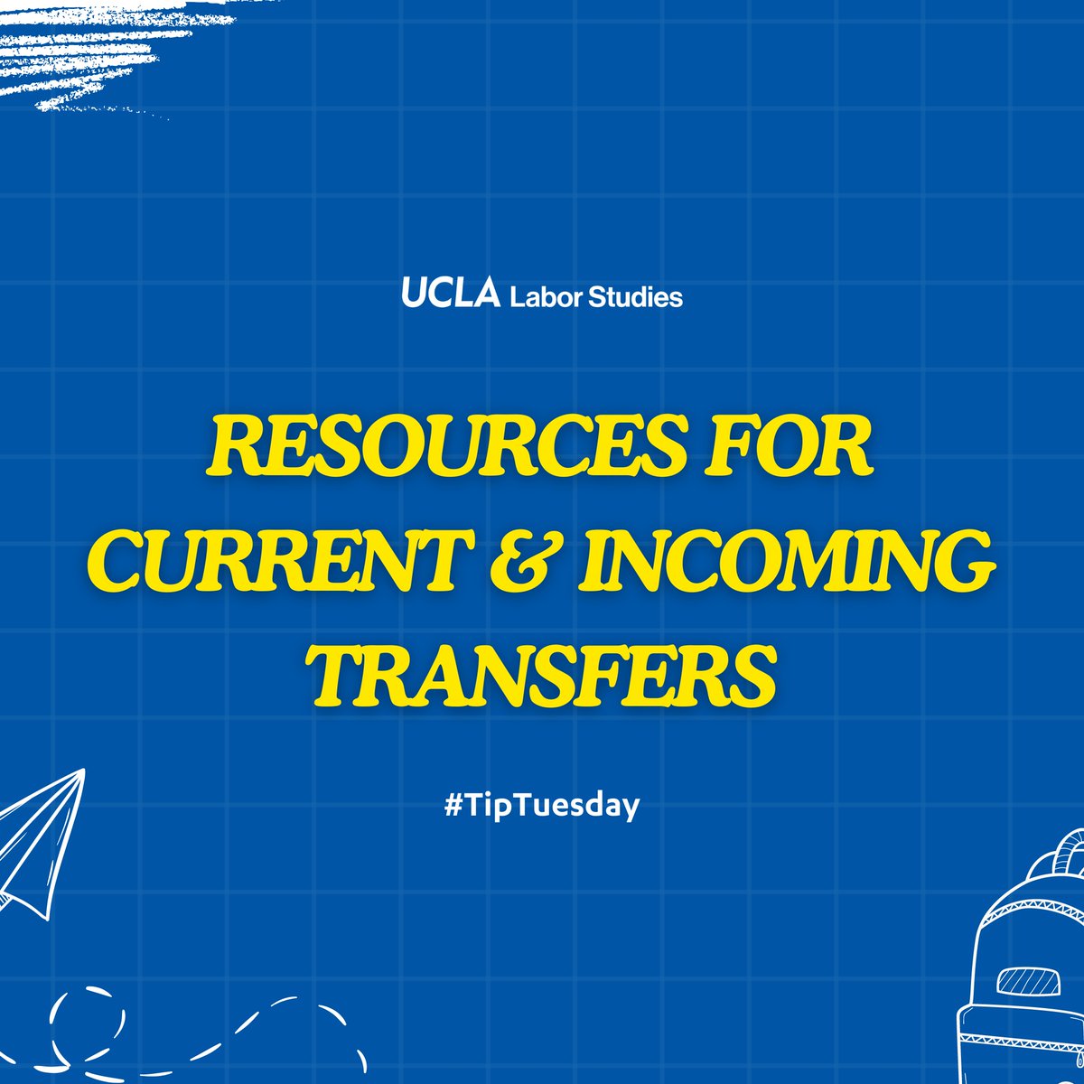 UCLALaborSd's tweet photo. For today's #TipTuesday, we’re excited to share resources for our current and incoming transfer students! 💙 https://t.co/tUq9SnWqya