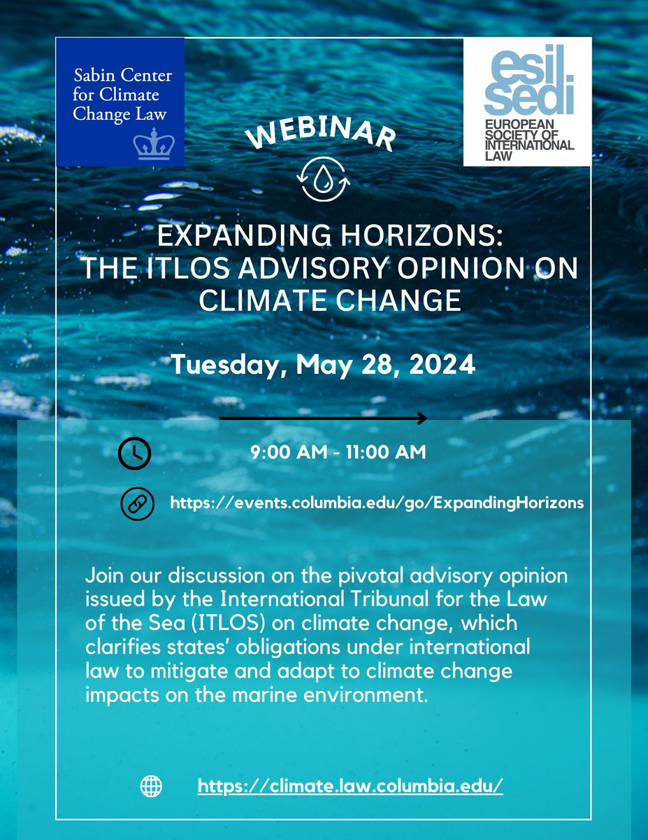 🌊 Today, the @ITLOS_TIDM delivered its advisory opinion on #climatechange. Join @SabinCenter & @esil_sedi’s #webinar next week 5/28 which will delve into the implications of the advisory opinion re: states' obligations under international law. Register➡️ buff.ly/4c5wWzN