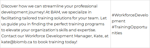 Discover how we can streamline your professional development journey! At BAM, we specialize in facilitating tailored training solutions for your team. Contact our Workforce Development Manager, Kate, at kate@biomb.ca to book training today!#WorkforceDevelopment #