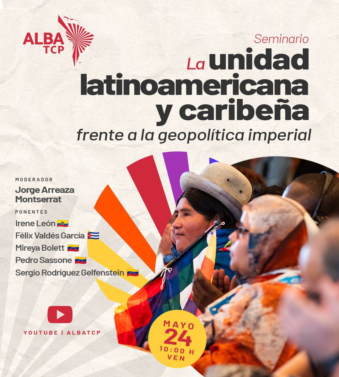 🗣 Intelectuales de Nuestra América comparten sus reflexiones sobre “La unidad latinoamericana y caribeña frente a la geopolítica imperial”. ¡No te lo pierdas! 🗓️ Viernes #24May ⏰ 10:00 a.m. 🇻🇪 💻 Canal YouTube ALBA-TCP
