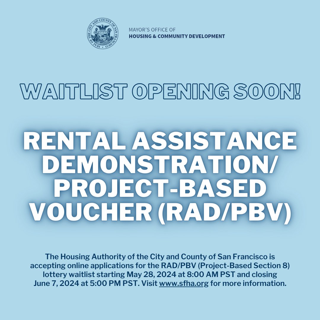 The SF Housing Authority will open waitlist applications for the Section 8 Rental Assistance Demonstration/Project-Based Voucher program on May 28, 2024 and closing on June 7, 2024

Apply online to participate in a lottery to be placed on the waiting list: sfha.org/housing-progra…