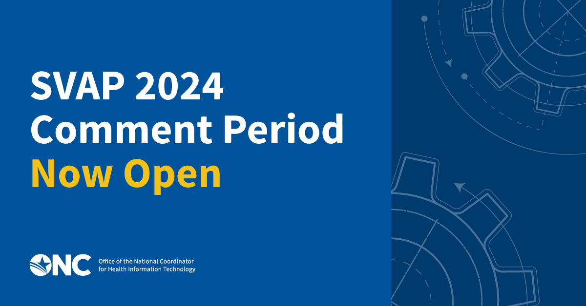 COMMENT PERIOD CLOSING TODAY: Public comments for the 2024 #SVAP are being accepted through TODAY (May 21) at 11:59 PM ET. Register or login to leave a comment on the SVAP standards page: healthit.gov/isa/standards-… #CertifiedHealthIT