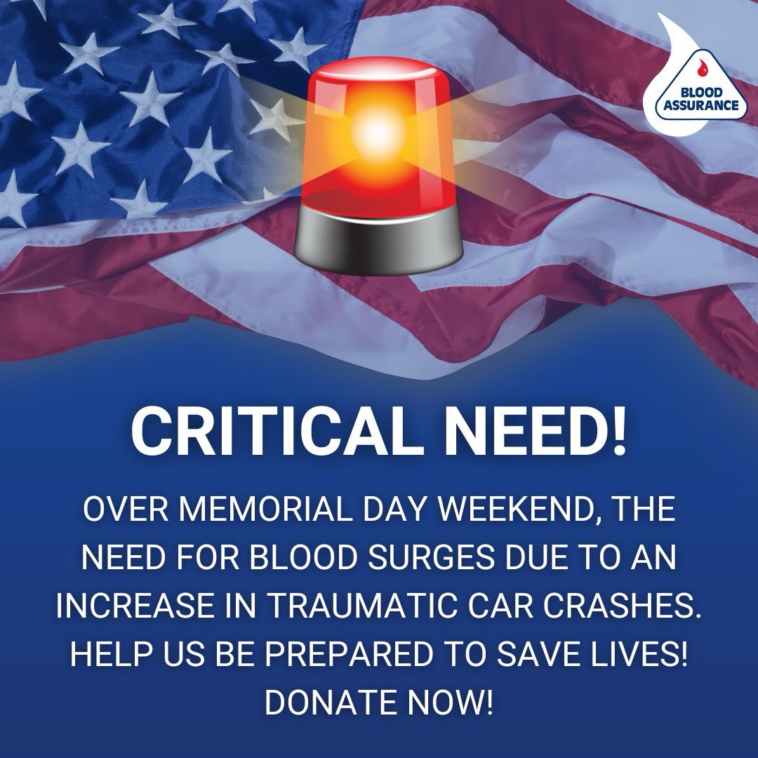🚨With Memorial Day around the corner, we need our blood supply prepared for the worst. Memorial Day weekend is considered one of the deadliest holidays due to fatal car crashes. We are encouraging donors to come in this week ahead to help us be prepared! Bloodassurance.org/schedule