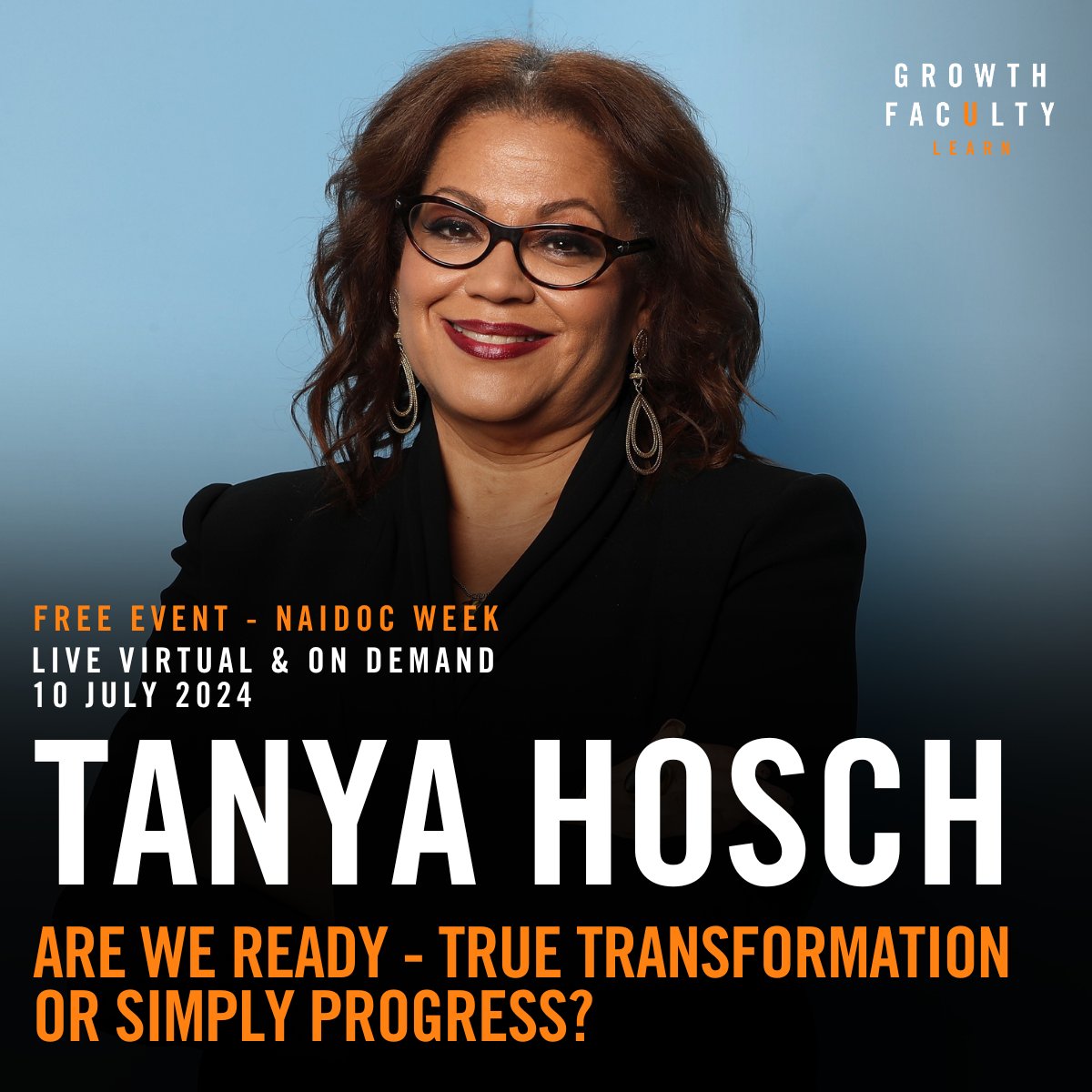 Honour #NAIDOC week with us during a fascinating conversation with Tanya Hosch, one of Australia’s pre-eminent Indigenous leaders, who has held leadership roles in sport, the arts, culture, social justice, and public policy. A FREE for all Australians >>> thegrowthfaculty.co/Tanya_Hosch